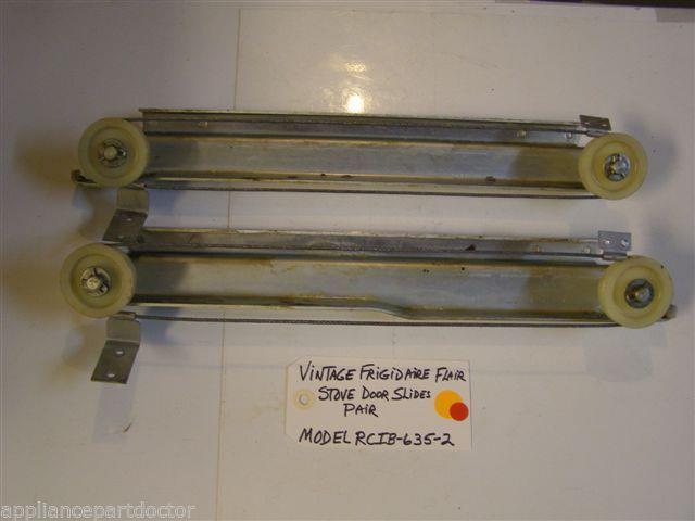 Model RCIB-635-2 Vintage Frigidaire Flair Stove Door Slides-Pair USED Model RCIB-635-2 Vintage Frigidaire Flair Stove Door Slides-Pair USED